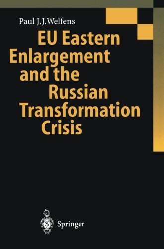 Cover for Paul J.J. Welfens · EU Eastern Enlargement and the Russian Transformation Crisis (Paperback Bog) [Softcover reprint of the original 1st ed. 1999 edition] (2011)
