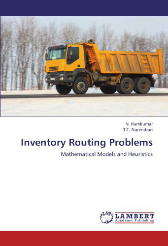 Cover for T.t. Narendran · Inventory Routing Problems: Mathematical Models and Heuristics (Paperback Book) (2012)