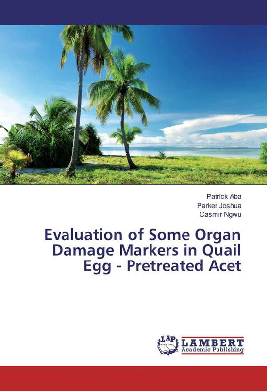 Cover for Aba · Evaluation of Some Organ Damage Mar (Book)