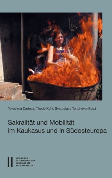 Cover for Tsypylma Darieva · Sakralitat Und Mobliliat Im Kaukasus Und in Sudosteuropa (Paperback Bog) (2017)