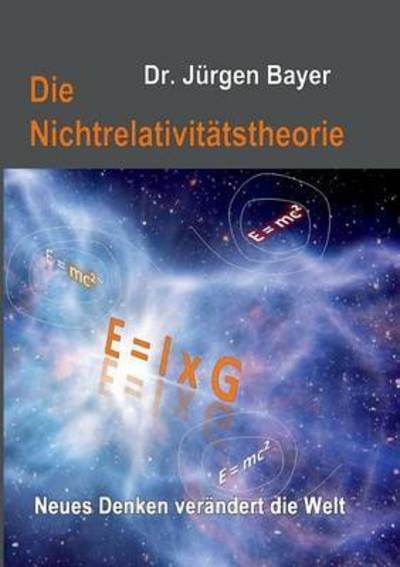 Cover for Bayer · Die Nichtrelativitätstheorie (Buch) (2016)