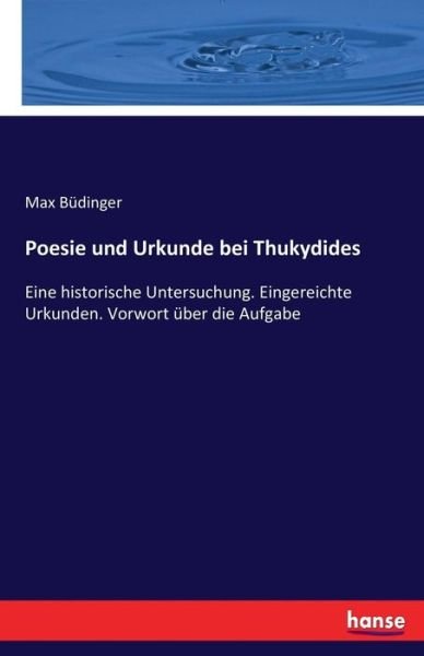 Cover for Büdinger · Poesie und Urkunde bei Thukydi (Book) (2020)