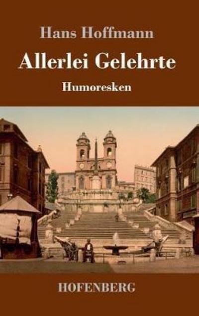 Cover for Hoffmann · Allerlei Gelehrte (Book) (2017)