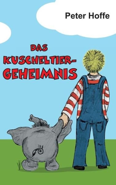 Cover for Hoffe · Das Kuscheltiergeheimnis (Bog) (2017)
