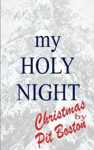 Cover for Boston · My Holy Night (Book) (2017)