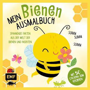 Cover for Edition Michael Fischer · Mein Bienen-Ausmalbuch - Summ, summ, summ - Mit 50 Stickern zum Verzieren (Taschenbuch) (2022)