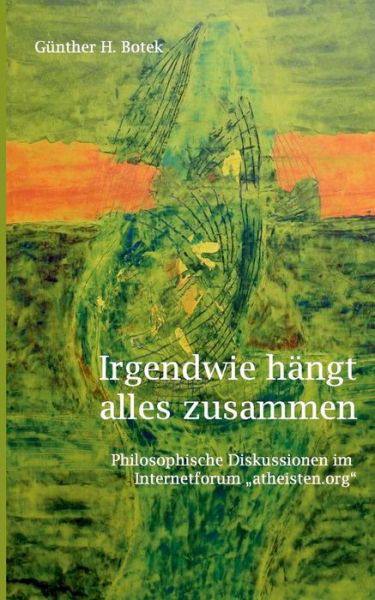 Cover for Botek · Irgendwie hängt alles zusammen (Book) (2019)