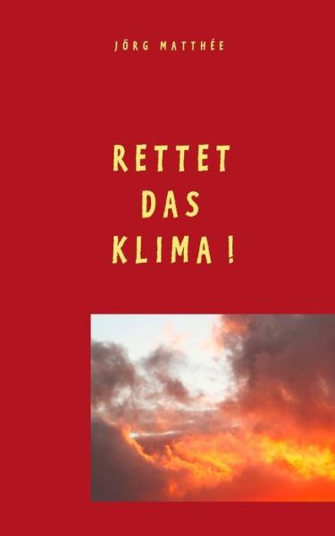 Cover for Matthée · Rettet das Klima! (Book) (2019)