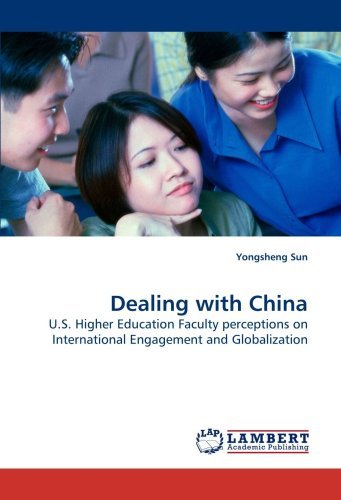 Cover for Yongsheng Sun · Dealing with China: U.s. Higher Education Faculty Perceptions on International Engagement and Globalization (Taschenbuch) (2009)