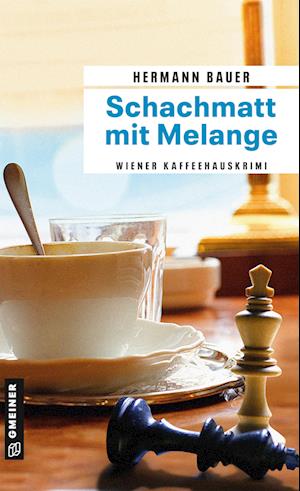 Cover for Hermann Bauer · Schachmatt mit Melange (Book) (2022)