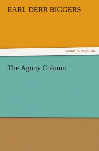 Cover for Earl Derr Biggers · The Agony Column (Tredition Classics) (Taschenbuch) (2011)