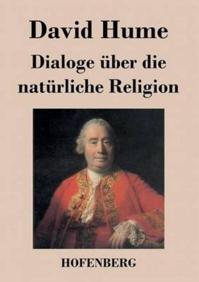 Cover for David Hume · Dialoge Uber Die Naturliche Religion (Paperback Bog) (2016)