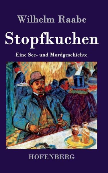 Cover for Wilhelm Raabe · Stopfkuchen (Hardcover Book) (2016)