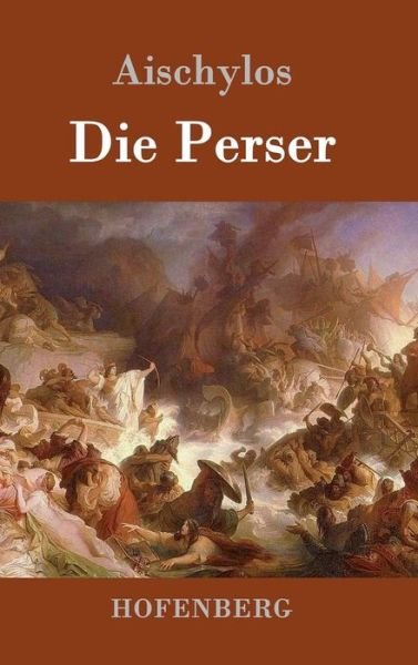Cover for Aischylos · Die Perser (Hardcover Book) (2016)