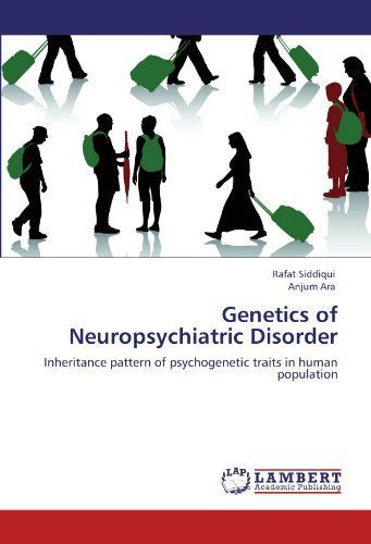 Cover for Anjum Ara · Genetics of Neuropsychiatric Disorder: Inheritance Pattern of Psychogenetic Traits in Human Population (Paperback Book) (2011)