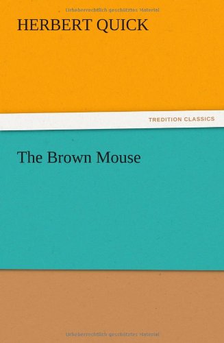 Cover for Herbert Quick · The Brown Mouse (Paperback Book) (2012)