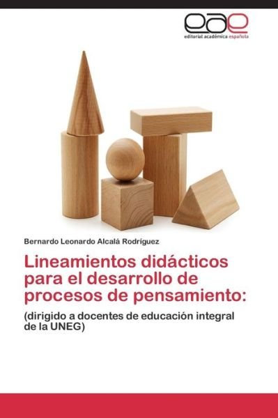 Cover for Alcalá Rodríguez Bernardo Leonardo · Lineamientos Didácticos Para El Desarrollo De Procesos De Pensamiento (Taschenbuch) [Spanish edition] (2014)
