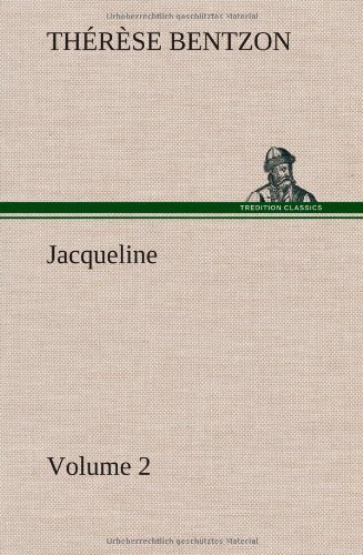 Cover for Th (Th R. Se) Bentzon · Jacqueline - Volume 2 (Hardcover Book) (2012)