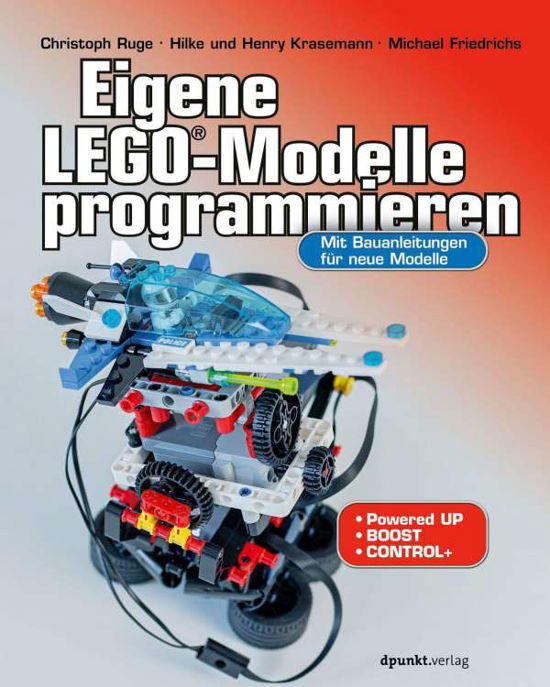 Eigene LEGO®-Modelle programmieren - Ruge - Książki -  - 9783864907999 - 