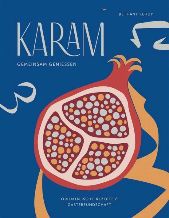 Cover for Kehdy · Karam - gemeinsam genießen (Bok)