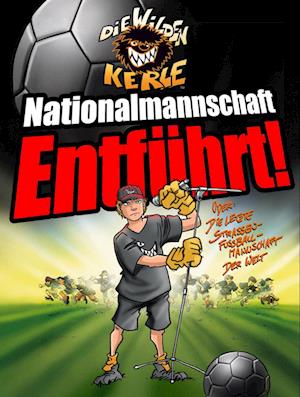 Cover for Joachim Masannek · Nationalmannschaft entführt! (Buch) (2024)