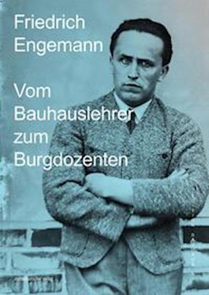 Cover for Stiftung Bauhaus Dessau · Friedrich Engemann (Book) (2024)