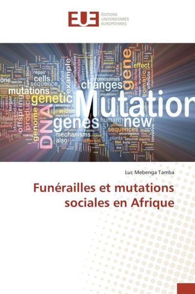 Cover for Mebenga Tamba Luc · Funerailles et Mutations Sociales en Afrique (Pocketbok) (2018)