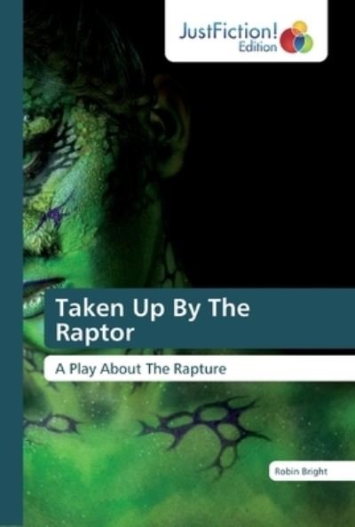 Taken Up By The Raptor - Bright - Bøker -  - 9786139422999 - 25. januar 2019