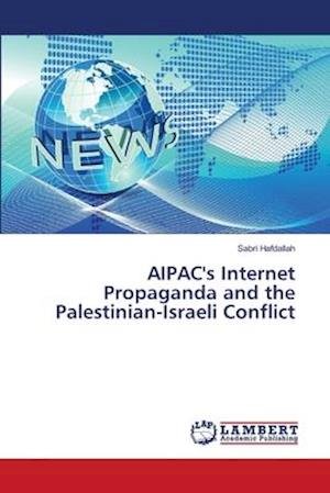 Cover for Hafdallah · AIPAC's Internet Propaganda a (Bok) (2018)