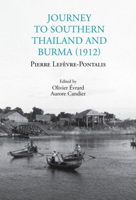 Cover for Pierre Lefevre-Pontalis · Journey to Southern Thailand and Burma (1912) (Paperback Book) (2025)