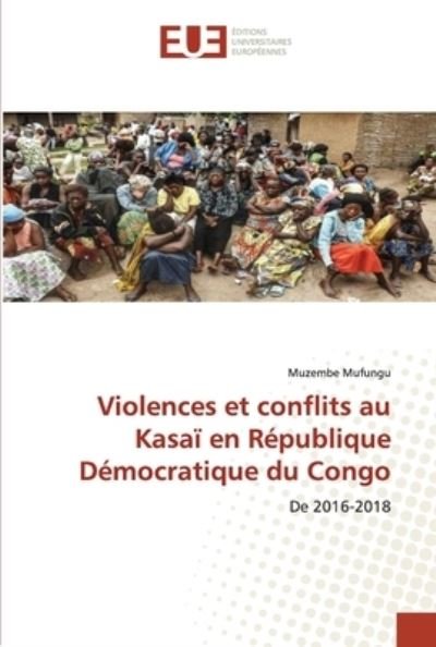 Cover for Mufungu · Violences et conflits au Kasaï (Book) (2020)