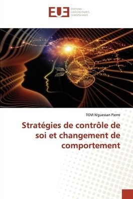 Cover for Tovi N'guessan Pierre · Stratégies de contrôle de soi et changement de comportement (Paperback Bog) (2021)