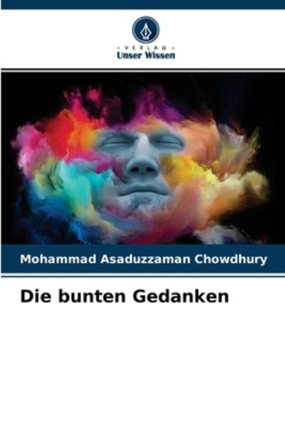 Cover for Mohammad Asaduzzaman Chowdhury · Die bunten Gedanken (Paperback Bog) (2021)