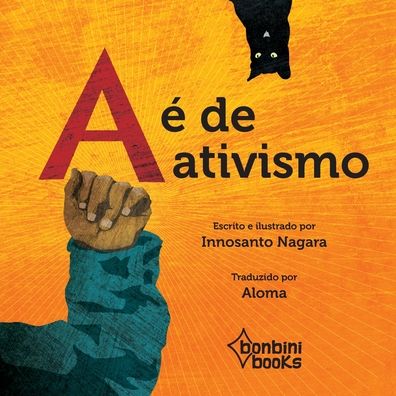 Cover for Innosanto Nagara · A E de Ativismo (Paperback Book) (2021)