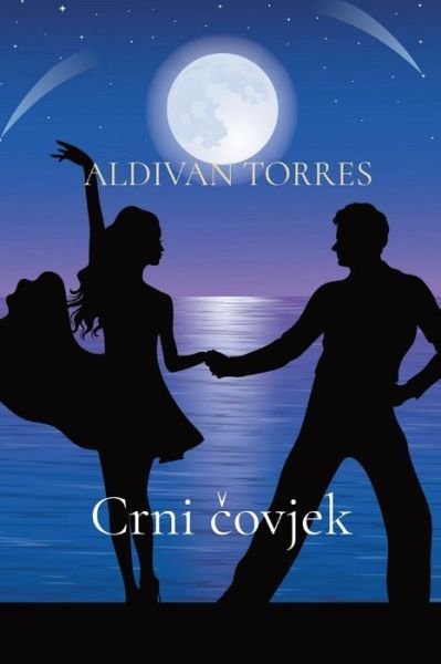 Cover for Aldivan Teixeira Torres · Crni ?ovjek (Paperback Book) (2021)