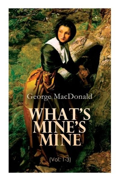 Cover for George MacDonald · What's Mine's Mine (Taschenbuch) (2020)