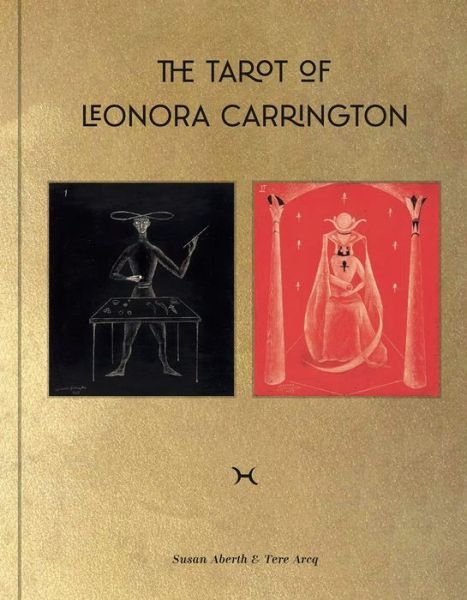 Cover for Leonora Carrington · Tarot of Leonora Carrington (Hardcover Book) (2024)