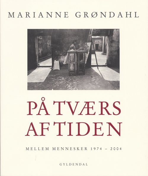 Cover for Marianne Grøndahl · På tværs af tiden (Heftet bok) [1. utgave] (2005)
