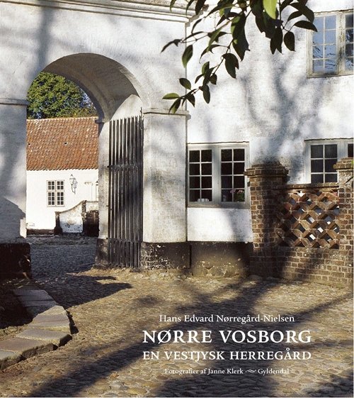 Cover for Hans Edvard Nørregård-Nielsen · Nørre Vosborg (Bound Book) [1e uitgave] (2008)
