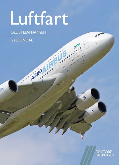 Cover for Ole Steen Hansen · De store fagbøger: Luftfart (Hæftet bog) [1. udgave] (2012)