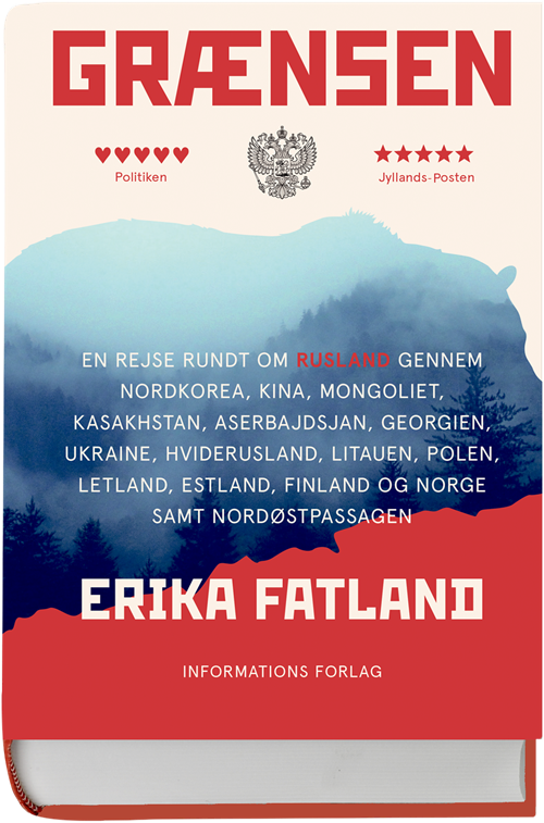 Cover for Erika Fatland · Grænsen (Bound Book) [1.º edición] (2018)