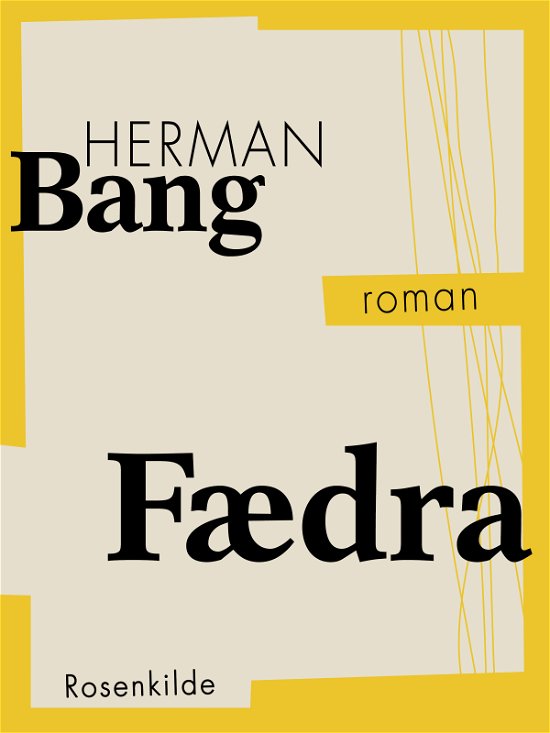 Cover for Herman Bang · Danske klassikere: Fædra (Heftet bok) [1. utgave] (2018)