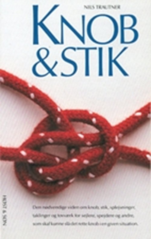 Cover for Nils Trautner · Knob &amp; stik (Sewn Spine Book) [1st edition] (2004)