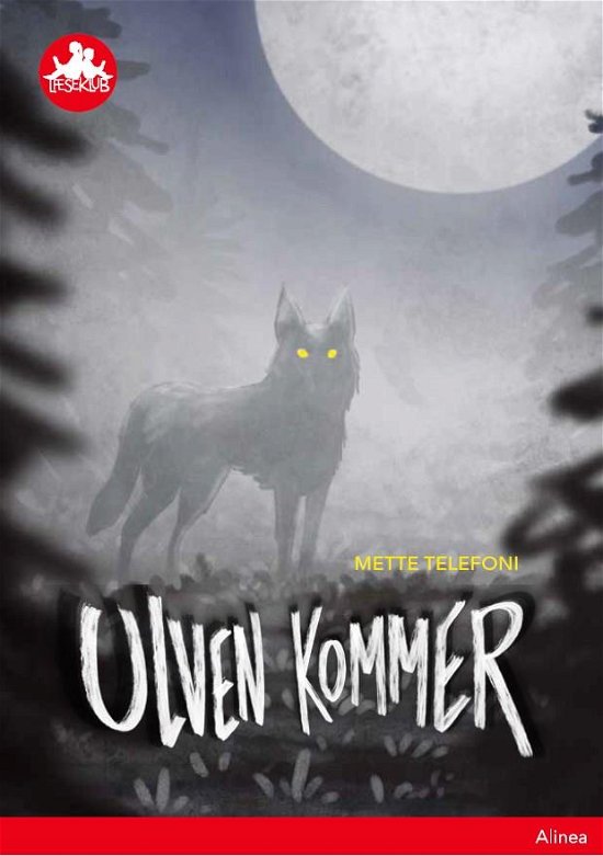 Cover for Mette Telefoni · Læseklub: Ulven kommer, Rød Læseklub (Bound Book) [1th edição] (2020)