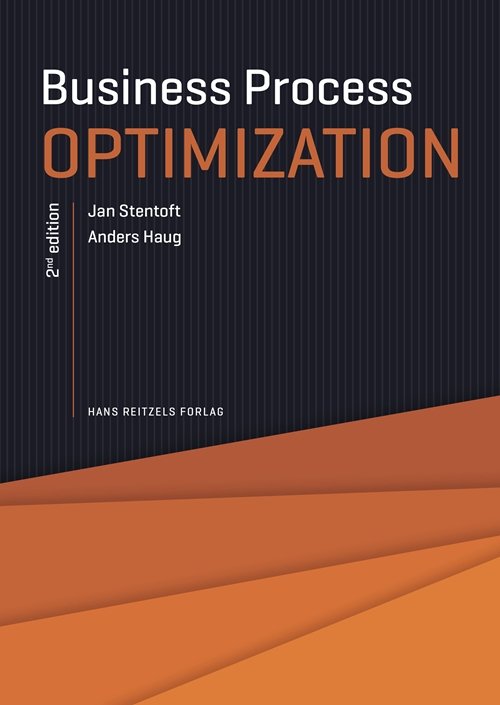 Cover for Jan Stentoft; Anders Haug · Business Process Optimisation (Sewn Spine Book) [2th edição] (2019)