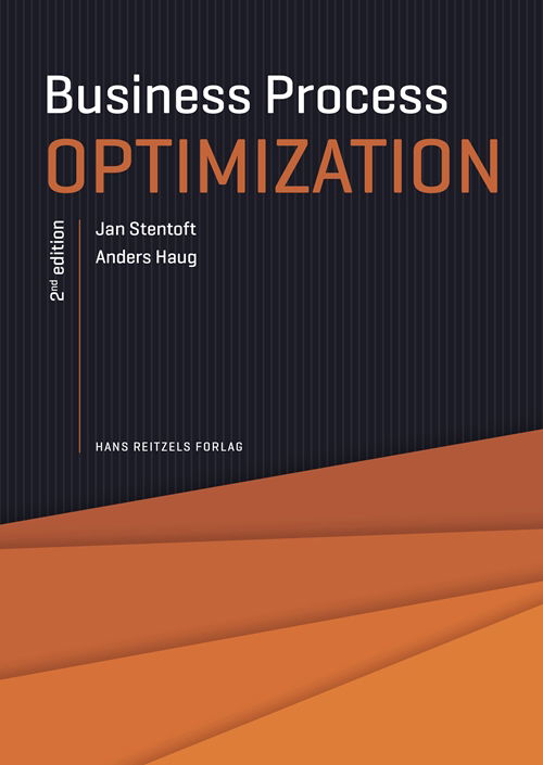 Business Process Optimisation - Jan Stentoft; Anders Haug - Boeken - Gyldendal - 9788741270999 - 19 augustus 2019