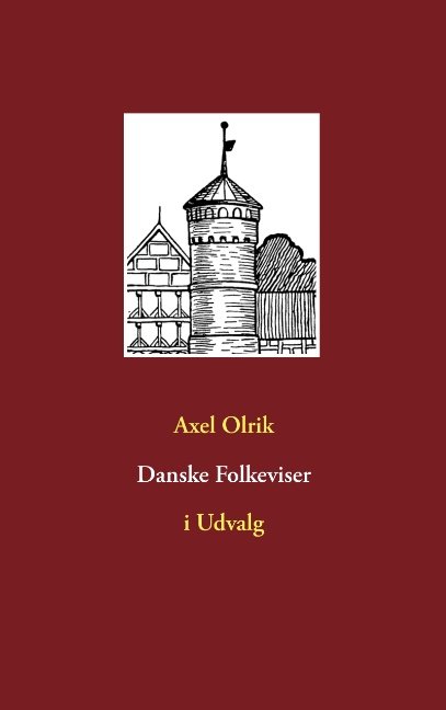 Cover for Axel Olrik · Danske Folkeviser (Paperback Bog) [1. udgave] (2020)