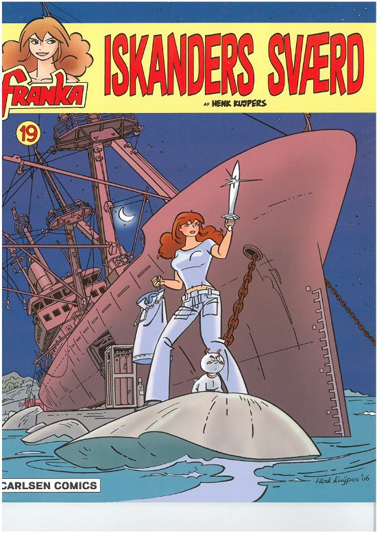 Cover for Henk Kuijpers · Franka: Franka 19: Iskanders sværd (Sewn Spine Book) [1er édition] (2006)