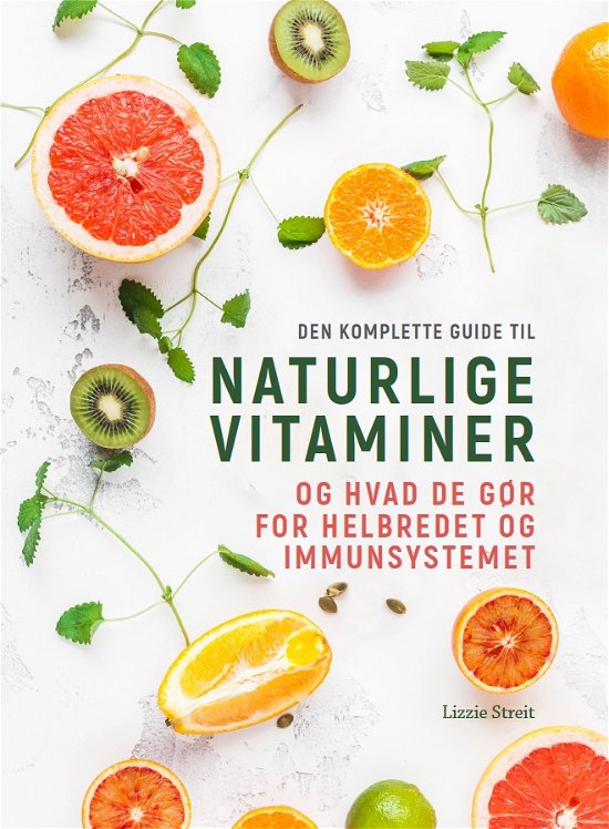 Cover for Lizzie Streit · Naturlige vitaminer (Hardcover Book) [1º edição] (2022)