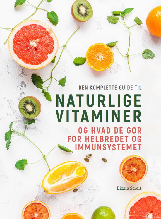 Cover for Lizzie Streit · Naturlige vitaminer (Hardcover Book) [1st edition] (2022)